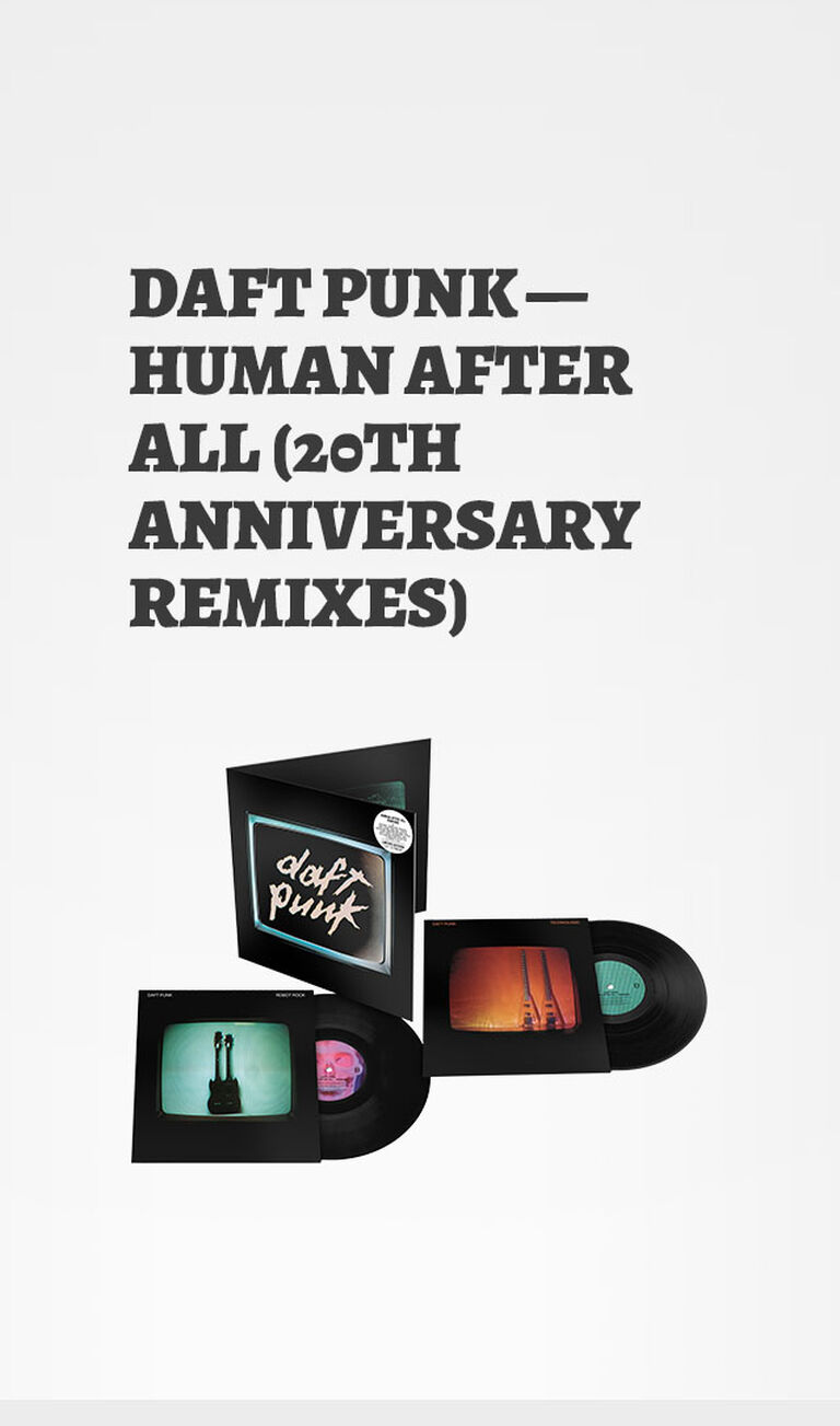 Daft Punk Human After All 20th Anniversary Remixes