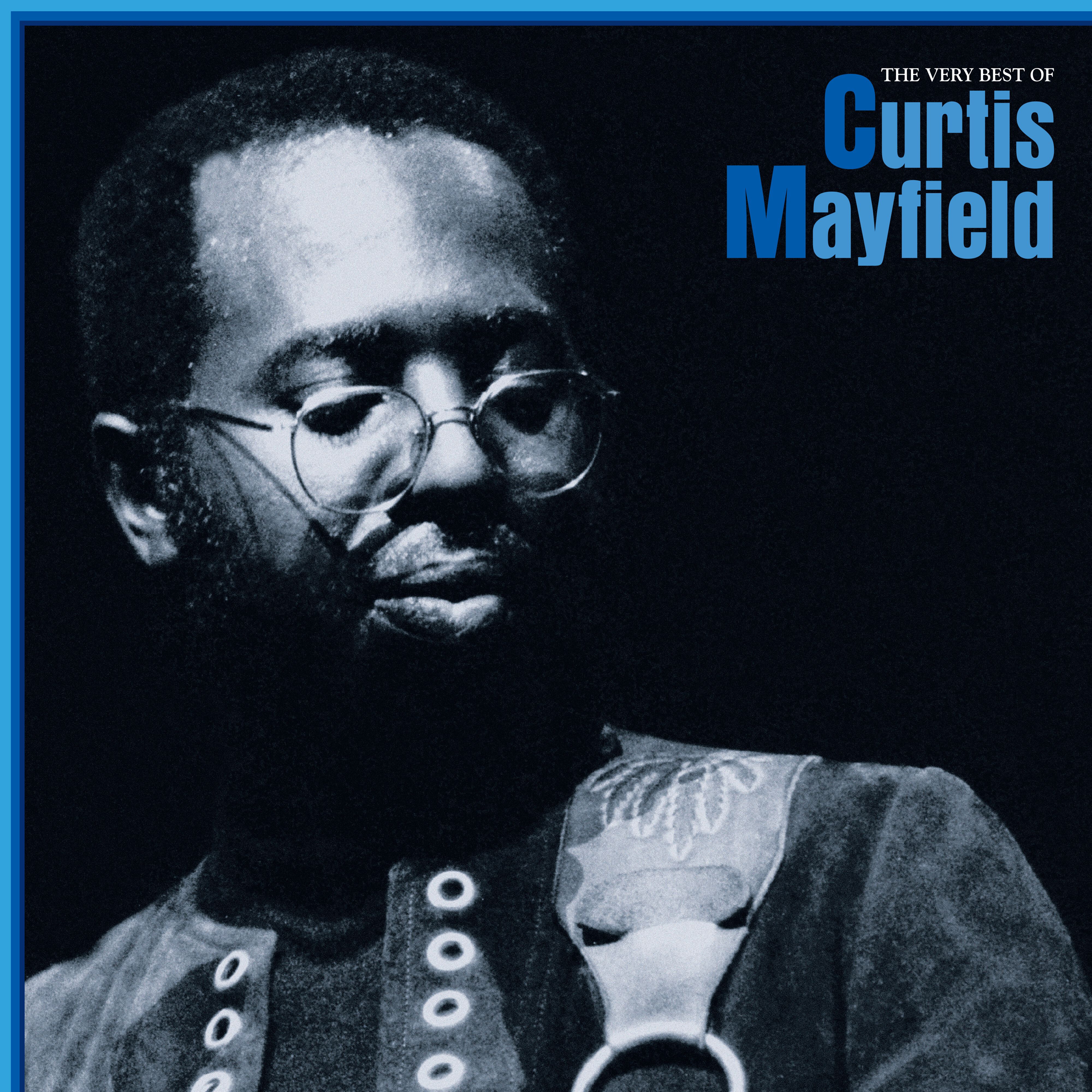 The Very Best Of Curtis Mayfield | Rhino Official Store
