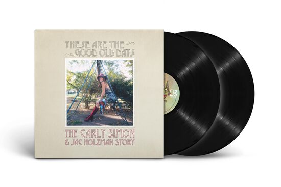 These Are The Good Old Days: The Carly Simon and Jac Holzman Story (2LP)