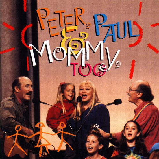 Peter, Paul & Mommy, Too (CD)